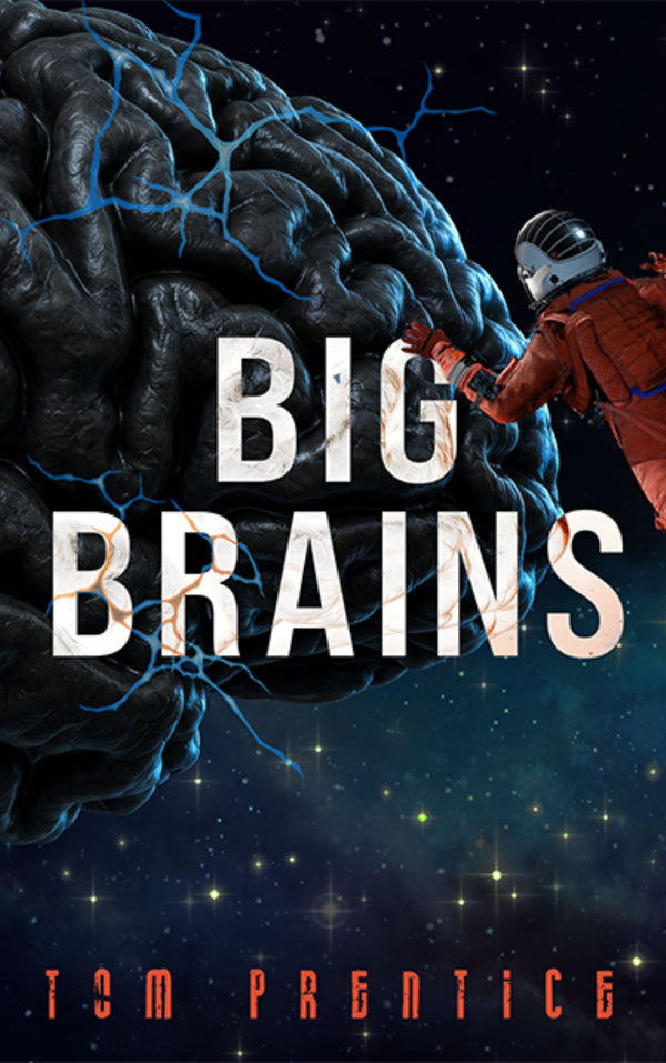 Big Brains by Tom Prentice