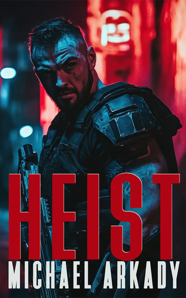 Heist by Michael Arkady