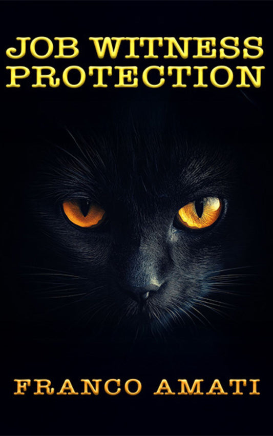 Job Witness Protection by Franco Amati