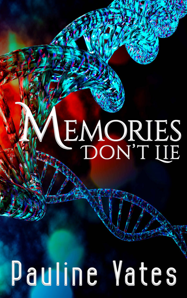 Memories Don’t Lie by Pauline Yates